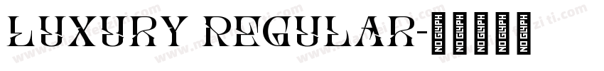 Luxury Regular字体转换